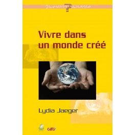 Vivre Dans Un Monde Créé