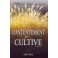Contentement Se Cultive (Le)