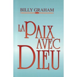 La paix avec Dieu La paix avec Dieu