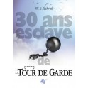 Trente 30 Ans Esclave De La Tour De Garde