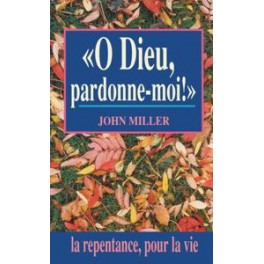 O Dieu, Pardonne-Moi