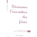 Denonçons L Accusateurs Des Frères