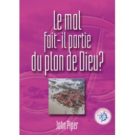 Mal Fait-Il Partie Du Plan De Dieu