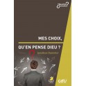 Mes Choix Qu En Pense Dieu