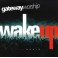 Wake Up The World Cd Gatewayworship
