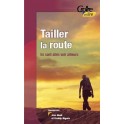 Taille La Route Ils Ont Allé