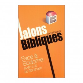 Face À Sodome Avec Lot  Et Abraham-Jalons Bibliques