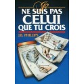 Je Ne Suis Pas Celui Que Tu Crois