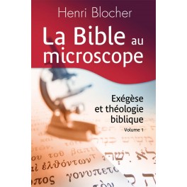Bible Au Microscope Vol.1