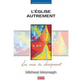 Eglise Autrement-Voies Du Changement