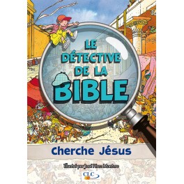Cherche Jésus Le Détective de la Bible