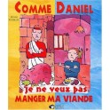 Comme Daniel Je Ne Veux Pas Manger De Viande