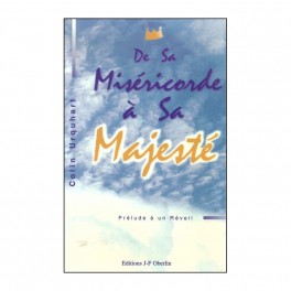 De Sa Miséricorde À Sa Majesté