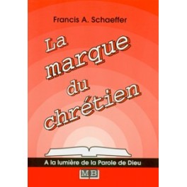 Marque (La) Du Chrétien Marque (La) Du Chrétien