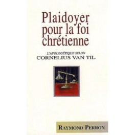 Plaidoyer Pour La Foi Chrét Plaidoyer Pour La Foi Chrét