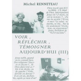 Voir, Réfléchir,Témoigndf Aujoud Hui(III)
