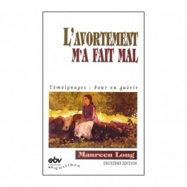 Avortement M A Fait Mal-Pour En Guérir