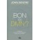 Bon Ou Divin?