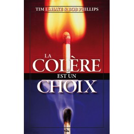 Colere Est Un Choix (La)