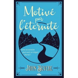 Motivé par l'éternité