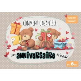 Comment organiser un anniversaire réussi ?