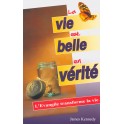 Vie Est Belle En Vérité (La)