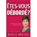 Etes-vous débordé ?