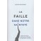 La faille dans notre sainteté