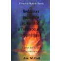Redonner Puissance Et Passion À L Intercession Prophétique
