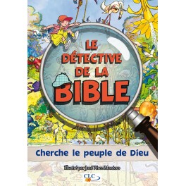 Cherche le peuple de Dieu Le Détective de la Bible