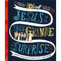 Jésus et la très grande surprise