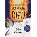 Le concours du vrai Dieu - Cahier d'activités